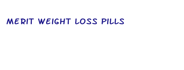 merit weight loss pills