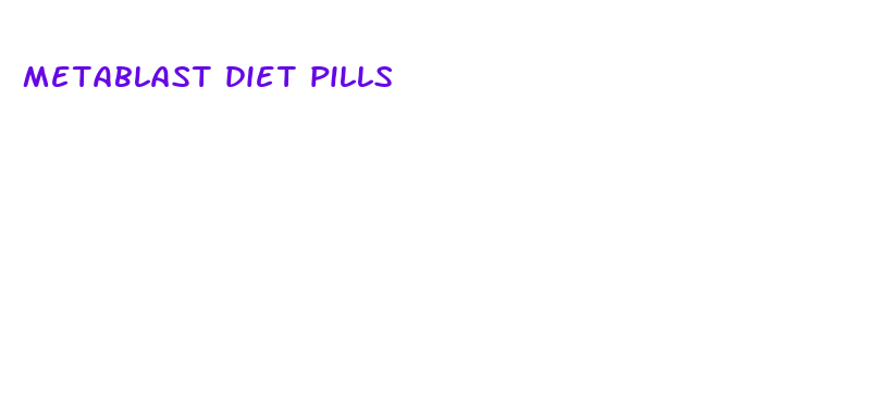 metablast diet pills