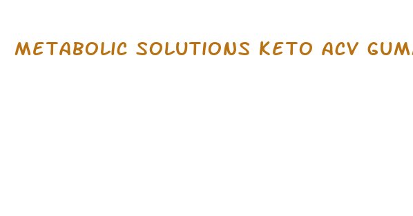 metabolic solutions keto acv gummies reviews