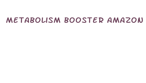 metabolism booster amazon