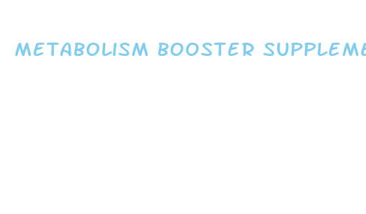 metabolism booster supplements for weight loss