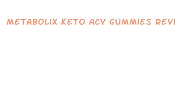 metabolix keto acv gummies review