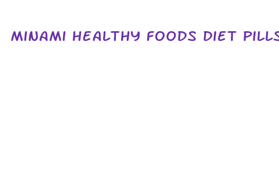 minami healthy foods diet pills review