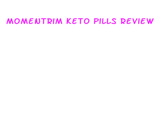 momentrim keto pills review