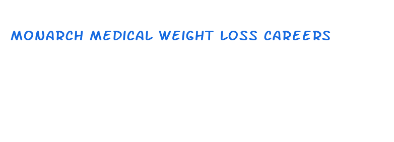 monarch medical weight loss careers