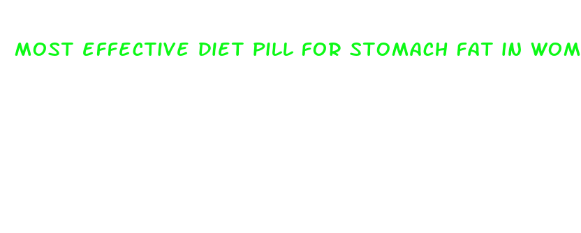 most effective diet pill for stomach fat in women