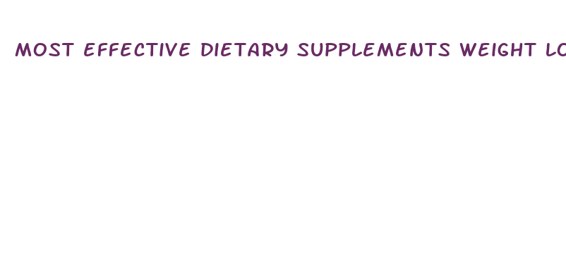 most effective dietary supplements weight loss