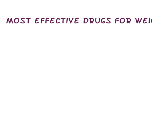 most effective drugs for weight loss