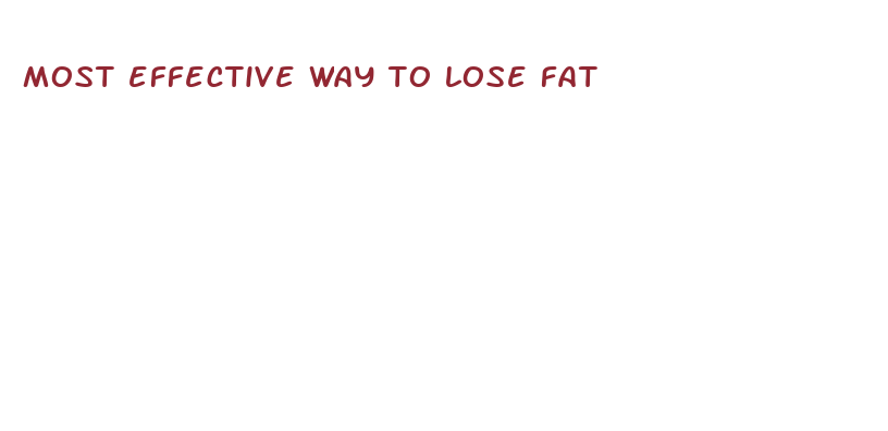 most effective way to lose fat