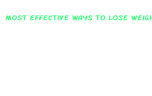 most effective ways to lose weight