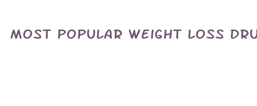 most popular weight loss drug