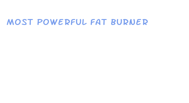 most powerful fat burner