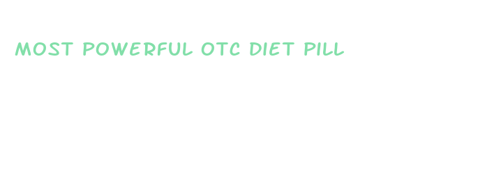 most powerful otc diet pill