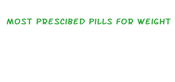 most prescibed pills for weight loss