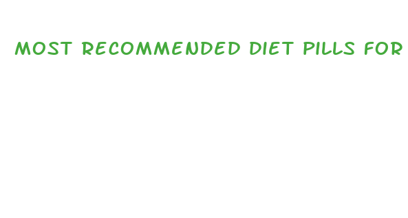 most recommended diet pills for weight loss