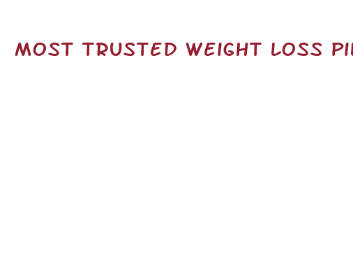 most trusted weight loss pills