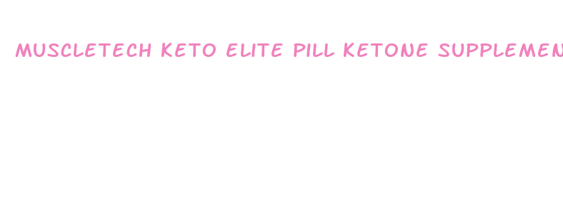 muscletech keto elite pill ketone supplement