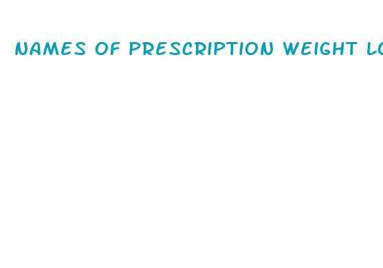 names of prescription weight loss medication