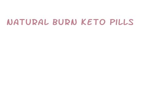 natural burn keto pills