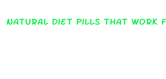 natural diet pills that work fast