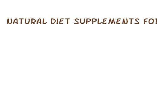 natural diet supplements for weight loss