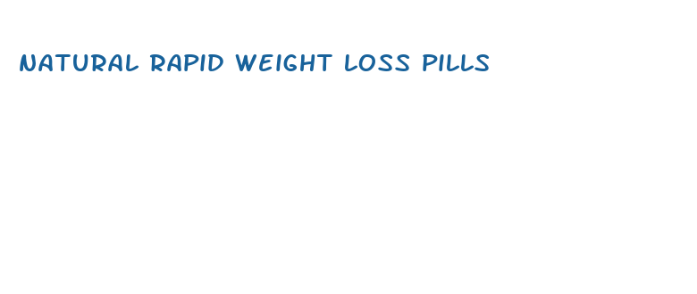 natural rapid weight loss pills