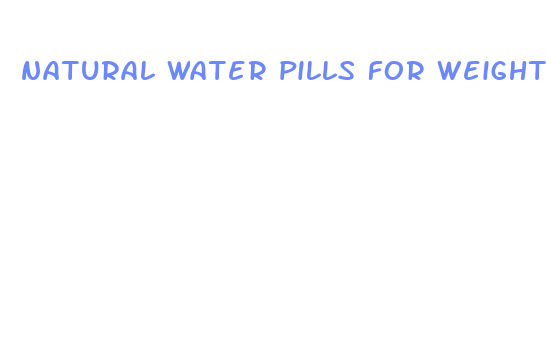 natural water pills for weight loss