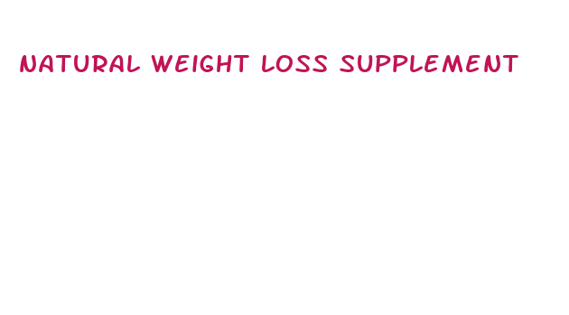 natural weight loss supplement