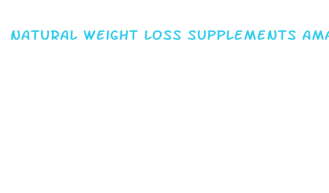 natural weight loss supplements amazon