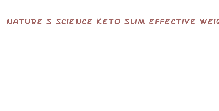 nature s science keto slim effective weight loss dietary supplement capsules