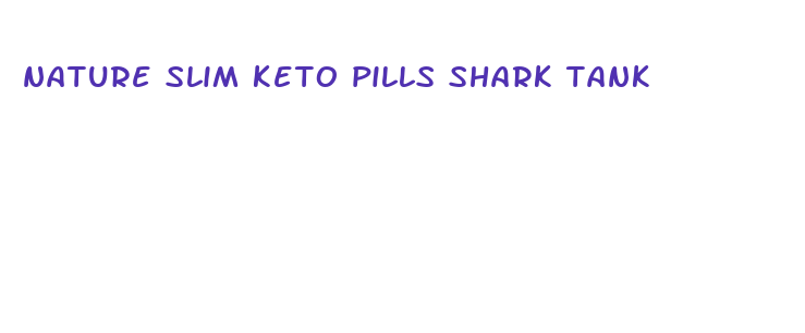 nature slim keto pills shark tank