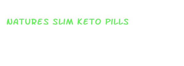 natures slim keto pills