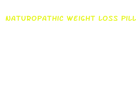 naturopathic weight loss pills