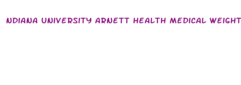 ndiana university arnett health medical weight loss program