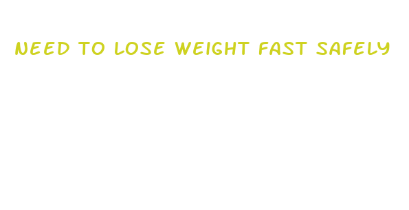 need to lose weight fast safely