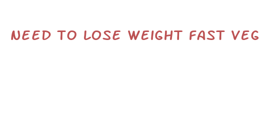 need to lose weight fast vegan