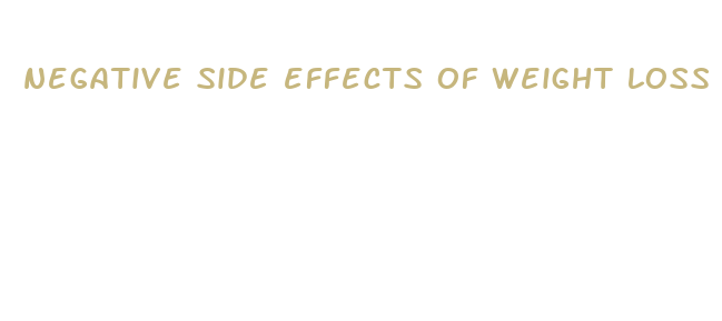 negative side effects of weight loss supplements