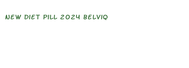 new diet pill 2024 belviq