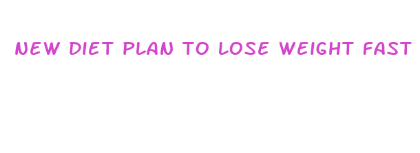 new diet plan to lose weight fast