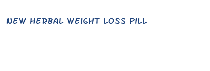 new herbal weight loss pill