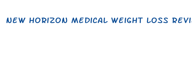 new horizon medical weight loss reviews