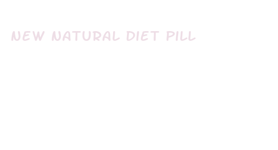 new natural diet pill