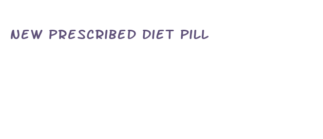 new prescribed diet pill