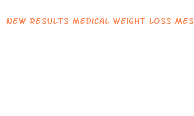 new results medical weight loss mesa az