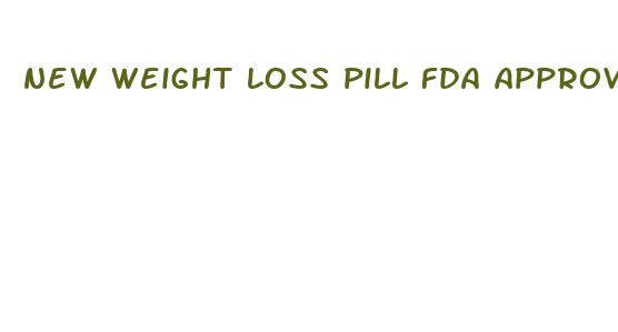 new weight loss pill fda approved