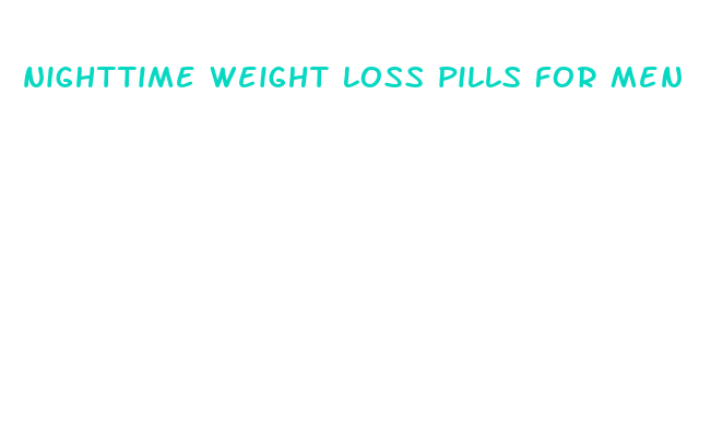 nighttime weight loss pills for men