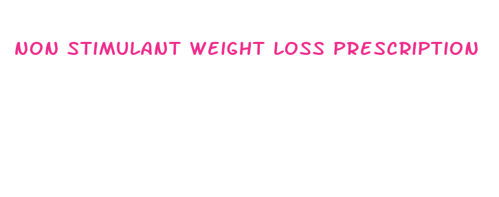 non stimulant weight loss prescription