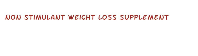 non stimulant weight loss supplement