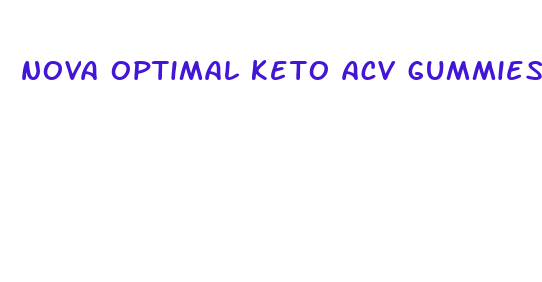 nova optimal keto acv gummies reviews