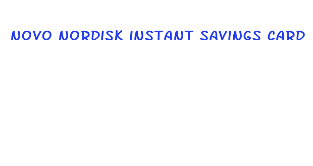 novo nordisk instant savings card